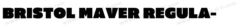 Bristol maver Regula字体转换
